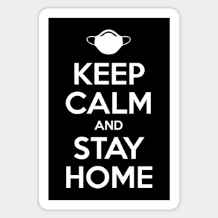 KEEP CALM AND STAY HOME Sticker